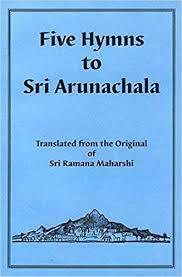 five hymns to sri arunachala by Sri Ramana Maharshi