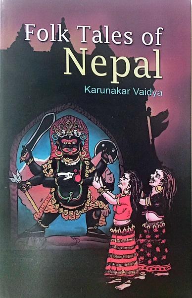 Folk Tales from Nepal by Karunakar Vaidya