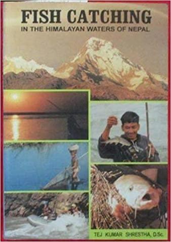 Fish Catching in the Himalayan waters of Nepal by Tej Kumar Shrestha