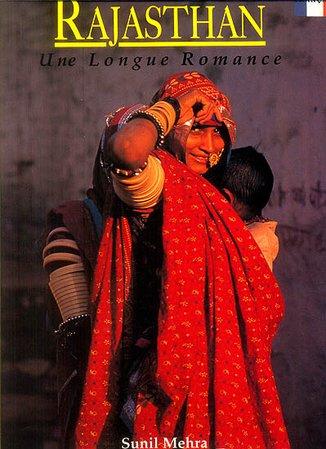 Rajasthan - Une Longue Romance (French) by Sunil Mehra