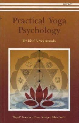 Practical Yoga Psychology by Shelja Sen