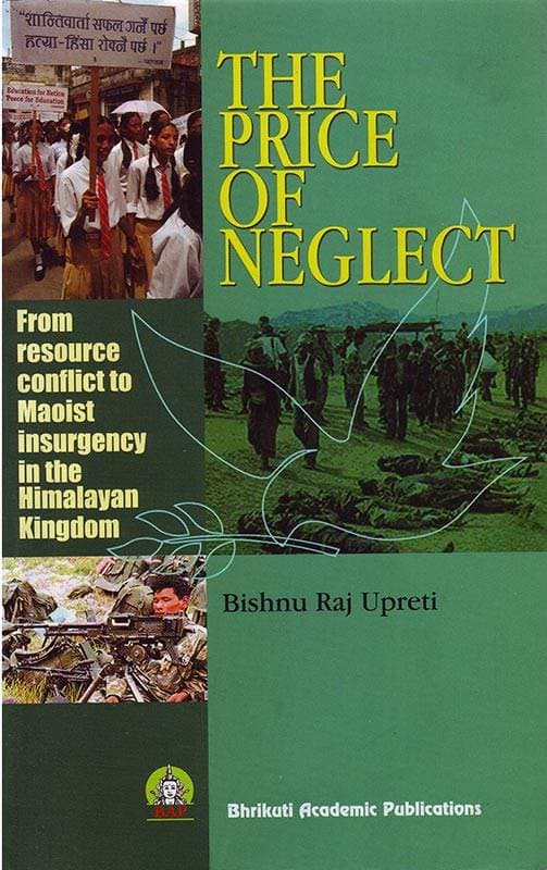 The price of neglect by Bishnu Raj Upreti