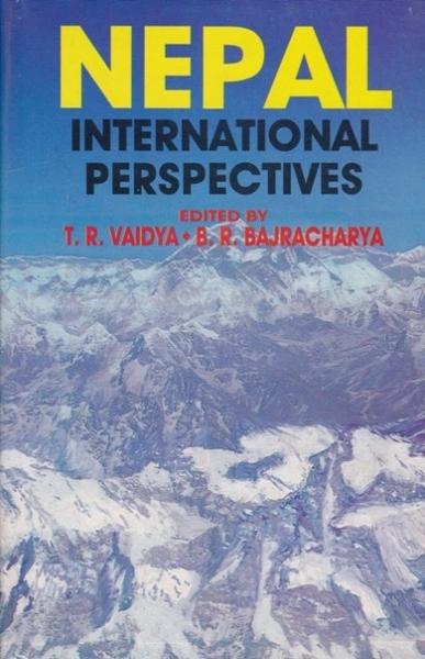 Nepal (international perspectives) by B R Bajracharya, T.R. Vaidya