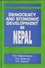 Democracy and economic development in nepal by Br Bajracharya Sr Sharma Sr Bakshi