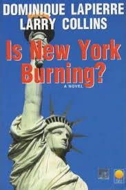Is new york burning by Dominique Lapierre, Larry Collins