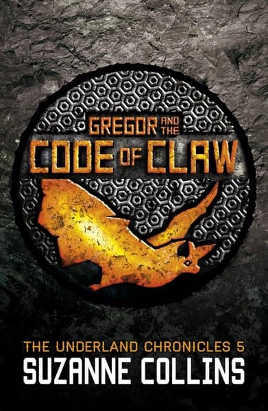 Gregor and the Code of Claw by Suzanne Collins