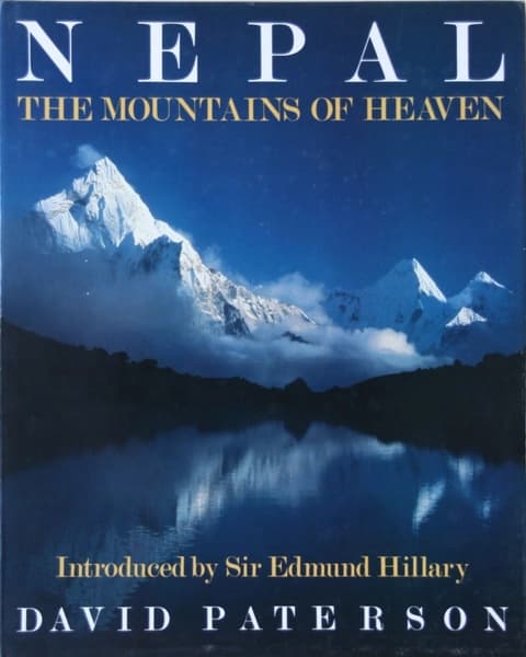 Nepal The Mountains of Heaven by David Paterson