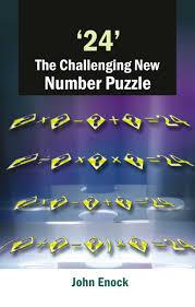 '24' The Challeging New Number Puzzle by John Enock