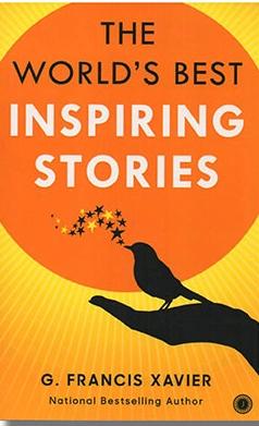 The World's Best Inspiring Stories by Dr G. Francis Xavier