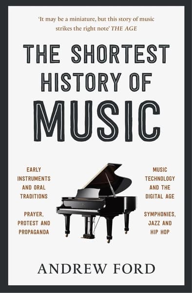 The Shortest History of Music by Andrew Ford