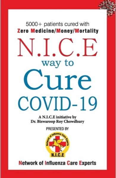 NICE Way to Cure COVID-19 by Dr Biswaroop Roy Chowdhury